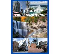 TORONTO GUIA DE VIAGENS 2026