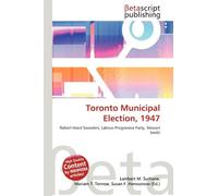Toronto Municipal Election, 1947: Robert Hood Saunders, Labour-Progressive Party, Stewart Smith
