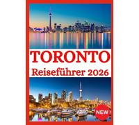 TORONTO REISEFÜHRER 2026