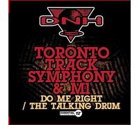 Toronto Track Symphony & M1 - Do Me Right / The Talking Drum