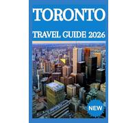 TORONTO Travel Guide 2026