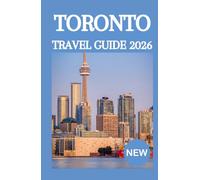 TORONTO TRAVEL GUIDE 2026