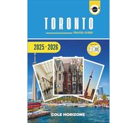 Toronto Travel Guide: Plan, Explore, and Experience the Trip of a Lifetime (Gray Version)
