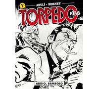 Torpedo 1936. Addio, bambolo (Vol. 7)