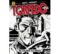 Torpedo 1936. Un salario da paura (Vol. 3)