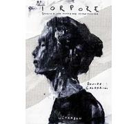 Torpore. Storia di una notte che dovrà morire