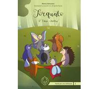 Torquato il tasso vanitoso. Ediz. illustrata