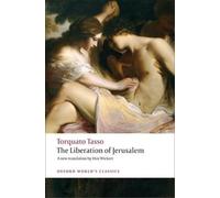 Torquato Tasso The Liberation of Jerusalem (Tascabile) Oxford World's Classics