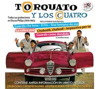 TORQUATO Y LOS CUATRO - TODAS SUS GRABACIONES EN