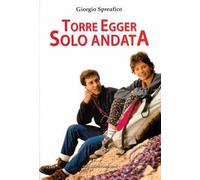 Torre Egger solo andata