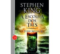 Torre Negra. A Escolha dos Três - Volume 2 (Em Portuguese do Brasil)