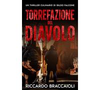 Torrefazione del diavolo: Un Thriller Culinario di Gildo Falcone: 5