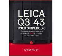 Torren Mercy Leica Q3 43 User Guidebook (Tascabile)