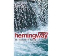 TORRENTS OF SPRING: A Romantic Novel in Honor of the Passing of a Great Race