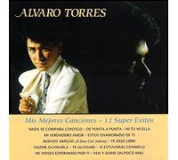Torres, Alvaro - Mis Mejores Canciones - 12 Super Exitos