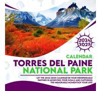 Torres del Paine National Park Calendar 2024 2025: 16 Months of The Animal from Sep 2024 to Dec 2025,Square 8.5 x 8.5 Inches Gift For Organizing & Planning