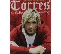 Torres: El Niño: The inside story of the Liverpool FC legend