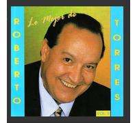 Torres, Roberto - Vol. 2-Lo Mejor