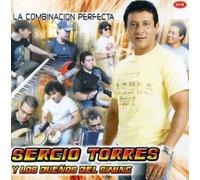 Torres Sergio Y Los Duenos Del - La Combinacion Perfecta