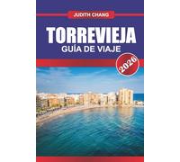 TORREVIEJA GUÍA DE VIAJE 2026: Explore paseos deportivos, campos de golf y restaurantes de mariscos en el sureste de España