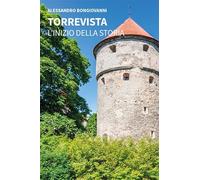 Torrevista. L'inizio della storia
