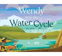 Torri Epperson Wendy and the Water Cycle (Tascabile)