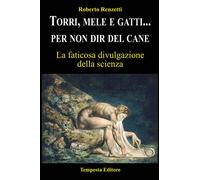 Torri, mele e gatti... per non dir del cane. La faticosa divulgaz