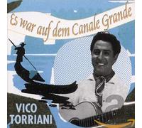 TORRIANI, VICO - ES WAR AUF DEM CANALE GRA