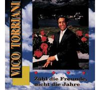 Torriani,Vico - Zähl' die Freunde Nicht die J