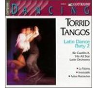 Torrid Tangos - Latin Dance Party 2