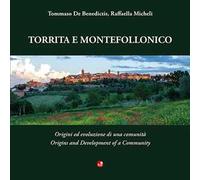 Torrita e Montefollonico. Origini ed evoluzione di una comunità-Origins and development of a community