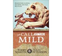 Torry Martin Doug Peterson The Call of the Mild (Tascabile)