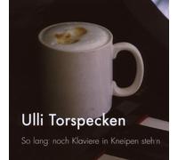 Torspecken,Ulli - So Lang' Noch Klaviere in Kneipen Steh'N