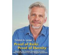 Torsten a Lange Proof of Reiki, Proof of Eternity (Tascabile)