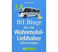 Torsten Berning Wohnmobil Lesebuch: 101 Dinge, die ein Wohnmobil-Lie (Tascabile)