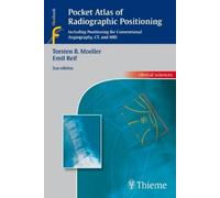 Torsten Bert Moeller Emil Re Pocket Atlas of Radiographic Positioni (Tascabile)