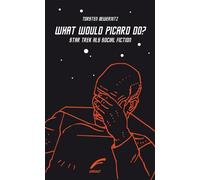 Torsten Bewernitz Ursula K. Le Guin Yani What would Picard do?: Sta (Tascabile)