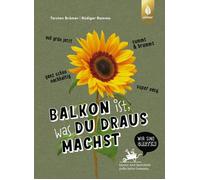 Torsten Brämer Balkon ist, was du draus machst: Super easy, voll gr (Tascabile)