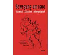 Torsten Hoffmann Dirk Osch Bewegung um 1900: Literarisch - Ästhetisc (Tascabile)