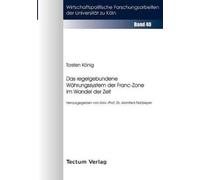 Torsten König Das regelgebundene Währungssystem der Franc-Zone im Wa (Tascabile)