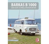 Torsten Langbein Barkas B 1000: Der DDR-Schnelltransporter (Copertina rigida)