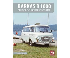 Torsten Langbein Barkas B 1000: Der DDR-Schnelltransporter (Copertina rigida)