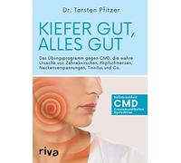 Torsten Pfitzer Kiefer gut, alles gut: Das Übungsprogramm gegen CMD, (Tascabile)