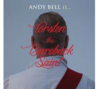 Torsten the Bareback Saint by ANDY BELL (2014-08-03)