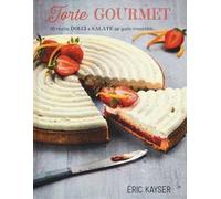 Torte gourmet. 80 ricette dolci e salate dal gusto irresistibile.... Ediz. illustrata