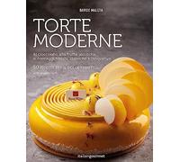 Libri Davide Malizia - Torte Moderne. Al Cioccolato, Alla Frutta, Alcoliche, Ai