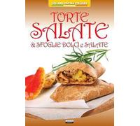 Torte salate & sfoglie dolci e salate