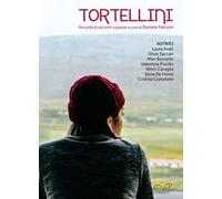 Tortellini. Raccolta di racconti e poesie