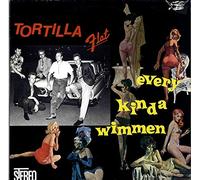 TORTILLA FLAT - TORTILLA FLAT Every Kinda Wimmen