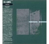 Tortoise - Remixed & 1